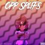 Opp splifs (feat. 2rexkmili) [Explicit]