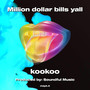 Million dollar bills yall (Explicit)