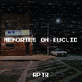 Memories on Euclid (Explicit)