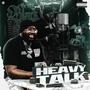 Heavy Talk (Explicit)