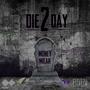 Die2Day (Explicit)