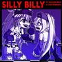 Silly Billy Vocaloid Edition (ft. Hatsune Miku) (Full Version)