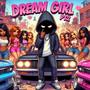 Dream Girl pt2 (Explicit)