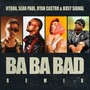 Ba Ba Bad Remix