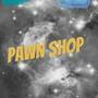 Pawn Shop (Explicit)