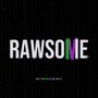 RAWSOME MIXTAPE V