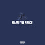 NAME YO PRICE (Explicit)