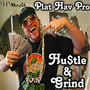 Hu$tle & Grind