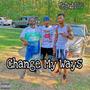 Change My Ways (Explicit)