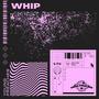 Whip (Explicit)