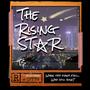 The Rising Star (Explicit)