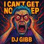Cant Get No Sleep (DJGIBB)