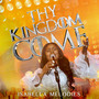 Thy Kingdom Come