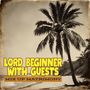 Mix Up Matrimony: Lord Beginner with Guests