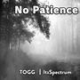 No Patience