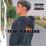 Te Iré a Buscar (Explicit)