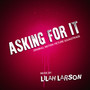 Asking for It (Original Motion Picture Soundtrack)