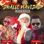 Dkalle Navidad (feat. Chu el Versatil) [Special Version navidad]