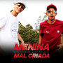 Menina Malcriada