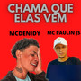 Chama Que Elas Vem (Explicit)