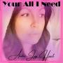 Your All I Need (feat. Amber J Heart)