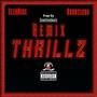 THRILLZ (feat. IZZ2NICE) [REMIX] [Explicit]