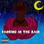 Dancing In The Rain (feat. playmakereric & Yøung Ace)