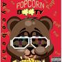 Popcorn Booty (Pop That) (Explicit)