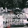 Punch God Freestyle (Explicit)