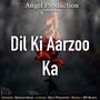 Dil Ki Aarzoo