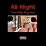 All Night (feat. Crown DaKing) [Explicit]