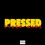 Pressed (Explicit)