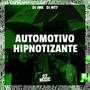 Automotivo Hipnotizante (Explicit)