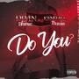 Do You (feat. Kendall Thomas) [Explicit]