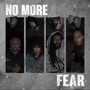 No More Fear (feat. Cris Snj, Sombra Snj & Krozs) [Explicit]