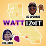 Watt Iz It (Explicit)