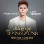 Chẳng Thể Tương Xứng (Lofi)