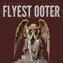 FLYEST OOTER (Explicit)