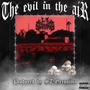 Evil In The Air (feat. Danny Blanco & Chex) [Explicit]