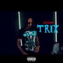 Trix (Explicit)