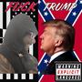 **** Trump! (Explicit)