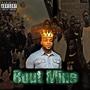 Bout Mine (Explicit)