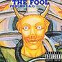 The Fool (rough draft) [Explicit]