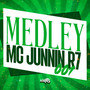 Medley Mc Junnin R7 001 (Explicit)