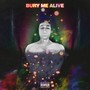 Bury Me Alive (feat. Isaac Berté) (Explicit)