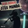 OTRO MUNDO (Explicit)