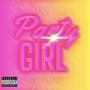 Party Girl (Explicit)