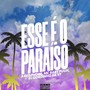 Esse É o Paraíso (Explicit)