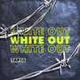 White Out (Explicit)