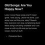 Old Songs: Are You Happy Now?